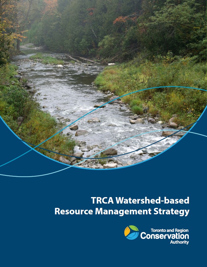 TRCA Watershed-based Resource Management Strategy