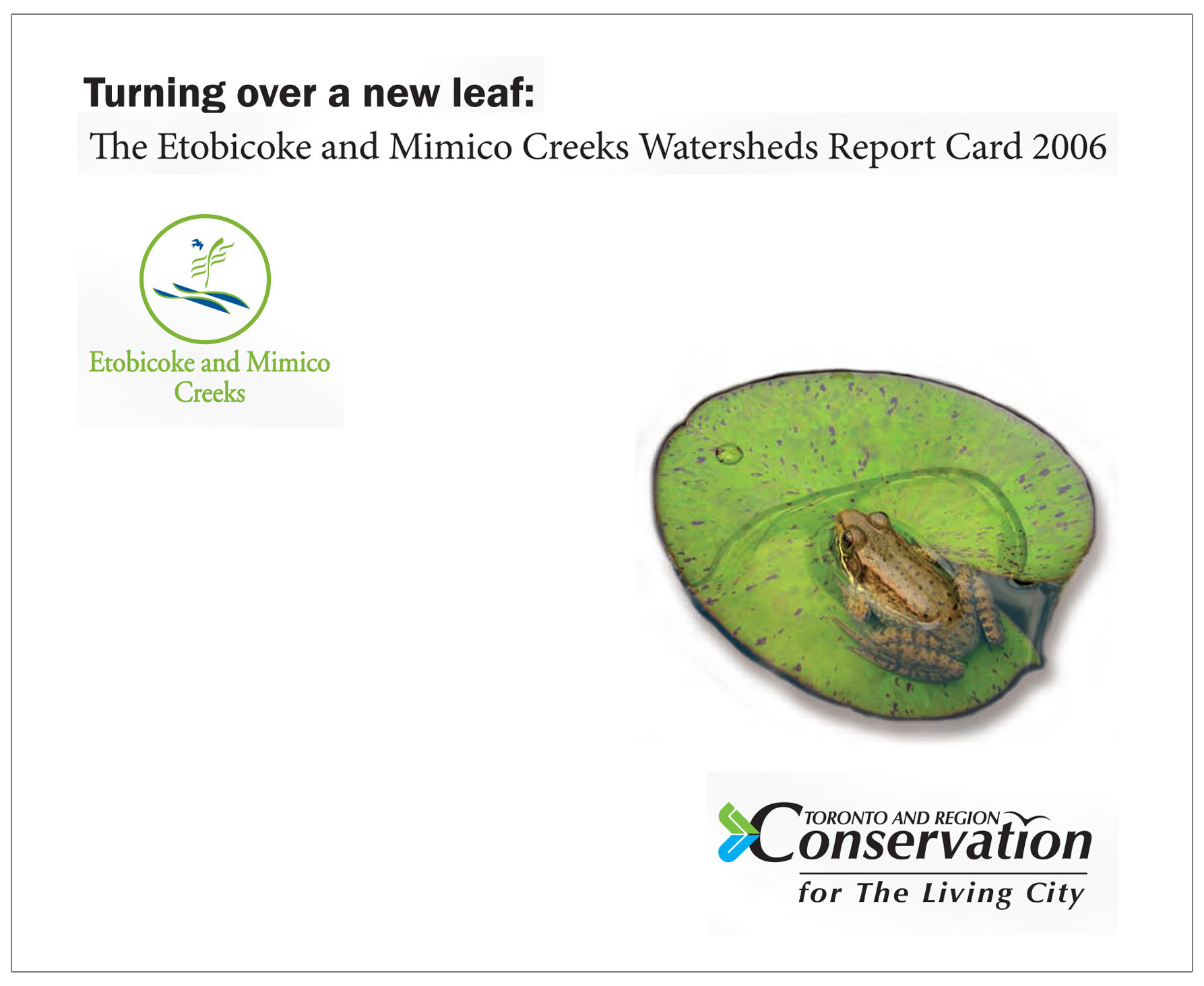 Etobicoke and Mimico Creek Watersheds - Report Card 2006