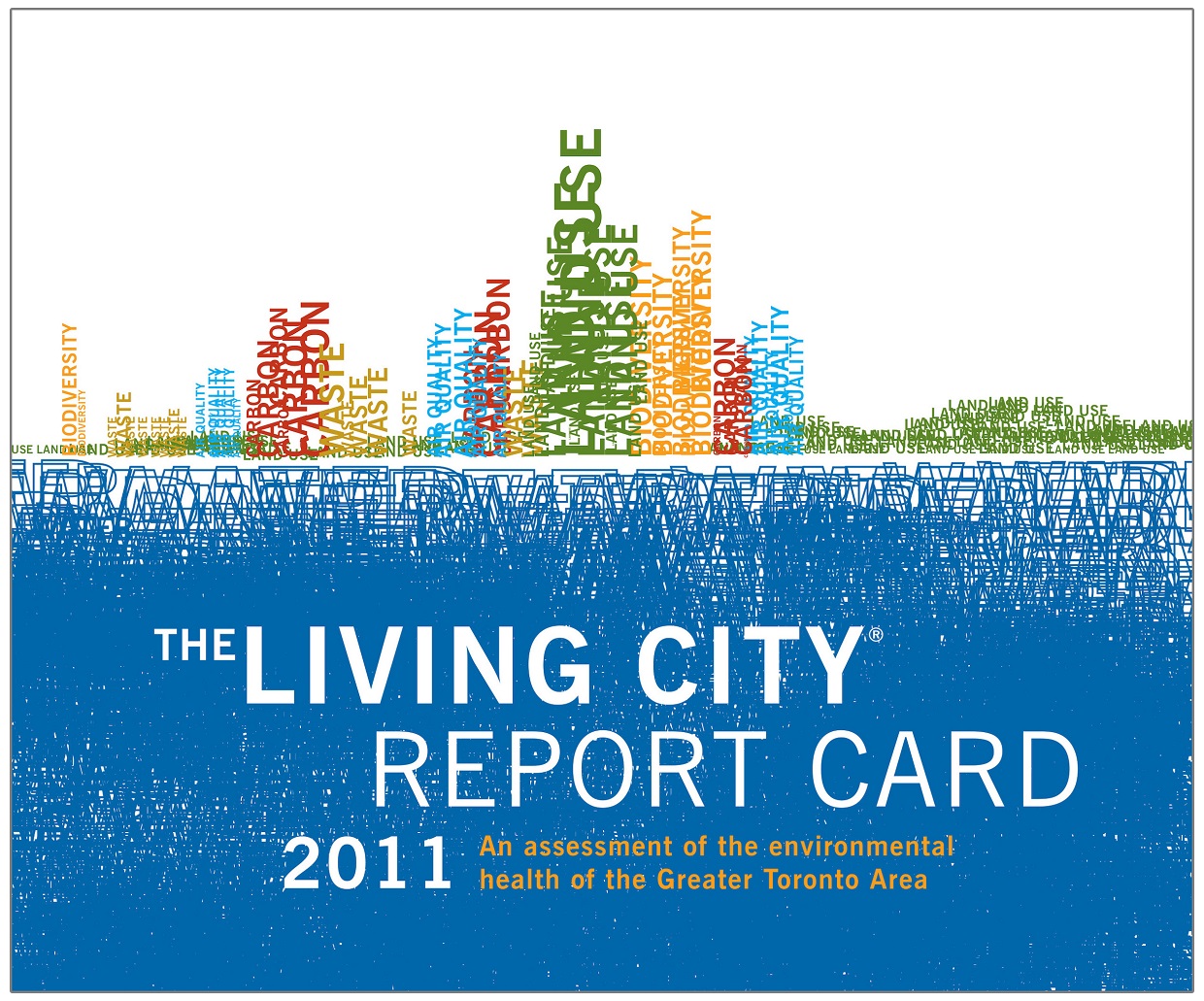 The Living City Report Card - 2011