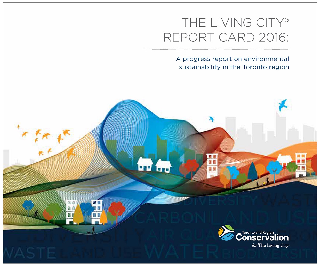 The Living City Report Card - 2016